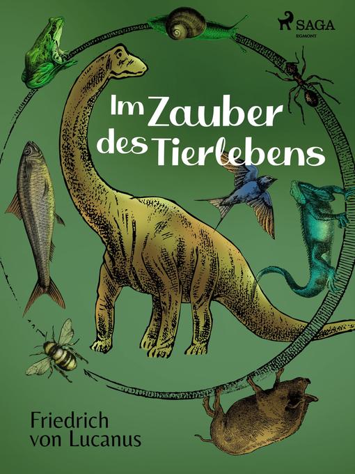 Title details for Im Zauber des Tierlebens by Friedrich von Lucanus - Available